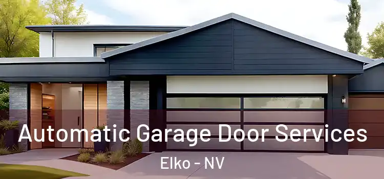  Automatic Garage Door Services Elko - NV