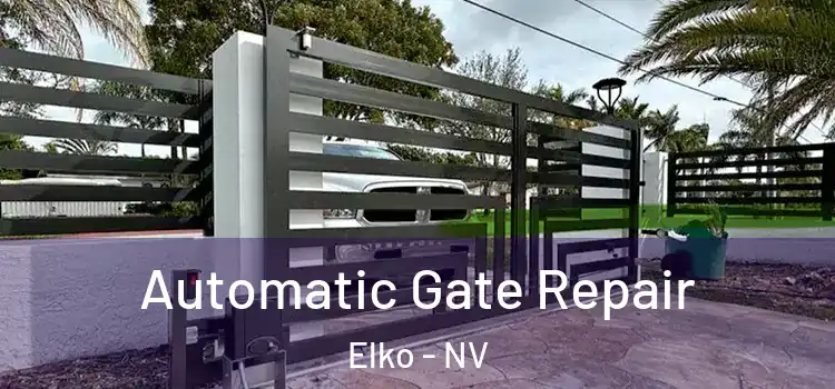 Automatic Gate Repair Elko - NV