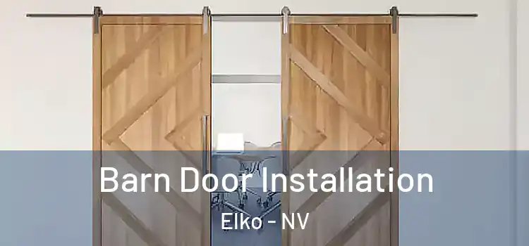 Barn Door Installation Elko - NV