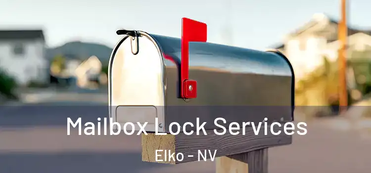 Mailbox Lock Services Elko - NV