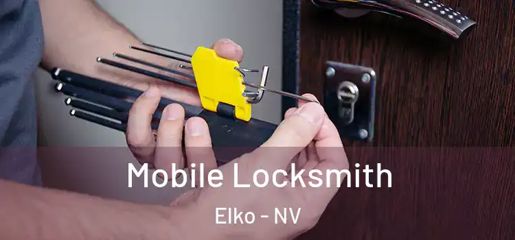Mobile Locksmith Elko - NV