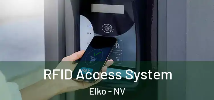 RFID Access System Elko - NV