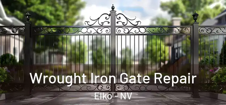 Wrought Iron Gate Repair Elko - NV